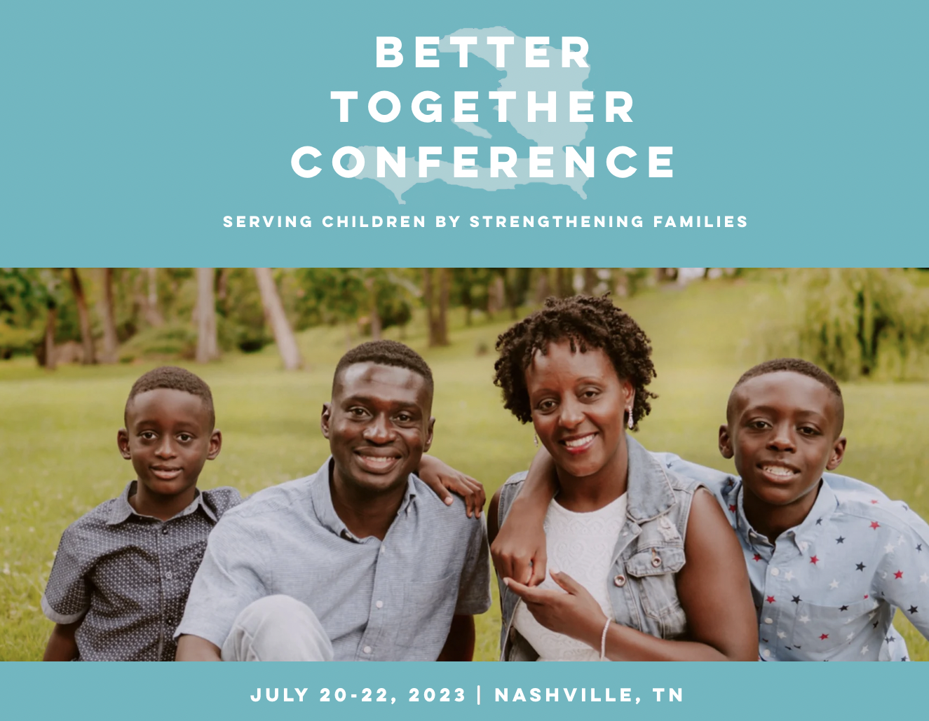 Better Together Conference Serving Children by Strengthening Families